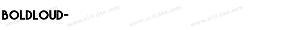 boldLOUD字体转换
