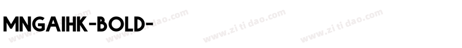 mngaihk-bold字体转换