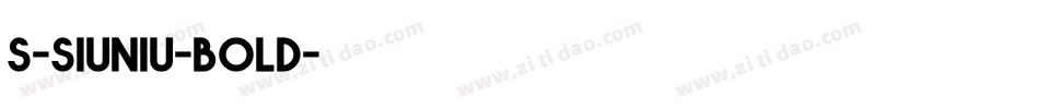 s-siuniu-bold字体转换