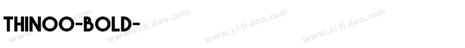 thinoo-bold字体转换