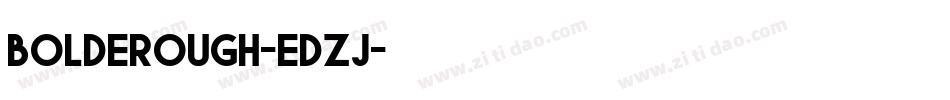 BoldeRough-EDZj字体转换