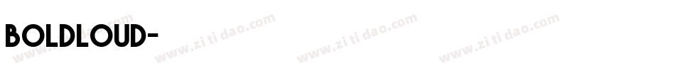 boldLOUD字体转换