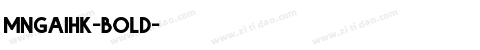 mngaihk-bold字体转换