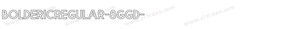 BoldericRegular-8ggD字体转换