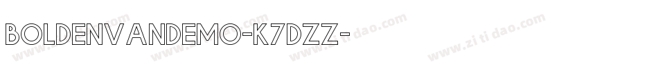 Boldenvandemo-K7dZZ字体转换