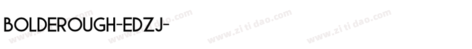 BoldeRough-EDZj字体转换