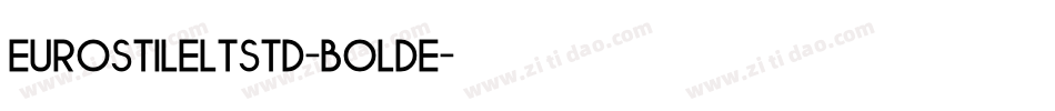 EurostileLTStd-BoldE字体转换
