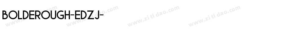 BoldeRough-EDZj字体转换