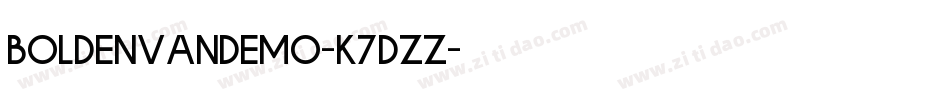 Boldenvandemo-K7dZZ字体转换