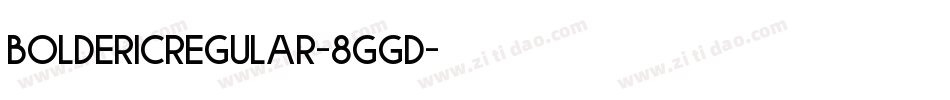 BoldericRegular-8ggD字体转换