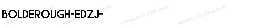 BoldeRough-EDZj字体转换