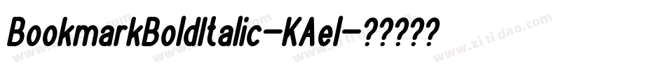 BookmarkBoldItalic-KAel字体转换