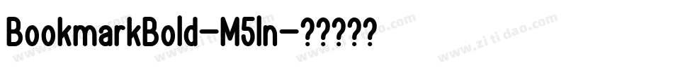 BookmarkBold-M5ln字体转换