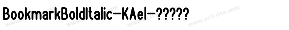 BookmarkBoldItalic-KAel字体转换