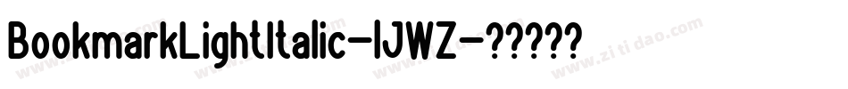 BookmarkLightItalic-lJWZ字体转换
