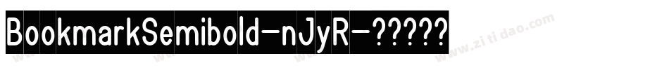 BookmarkSemibold-nJyR字体转换