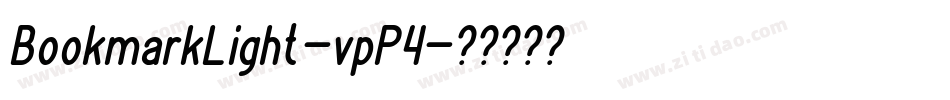 BookmarkLight-vpP4字体转换