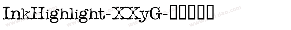 InkHighlight-XXyG字体转换