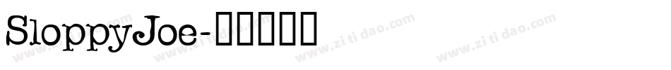 SloppyJoe字体转换