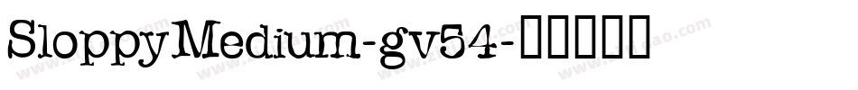 SloppyMedium-gv54字体转换