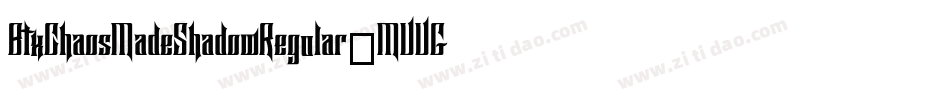 BtxChaosMadeShadowRegular-MVVGr字体转换