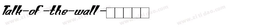 Talk-of-the-wall字体转换