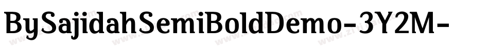 BySajidahSemiBoldDemo-3Y2M字体转换 BySajidahSemiBoldDemo-3Y2M字体转换