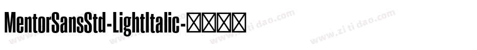 MentorSansStd-LightItalic字体转换