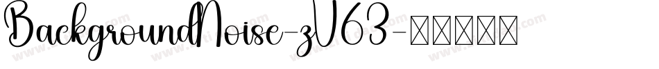 BackgroundNoise-zV63字体转换