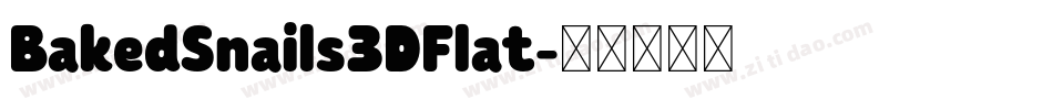 BakedSnails3DFlat字体转换