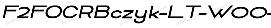 F2FOCRBczyk-LT-W00-Bold-2字体转换