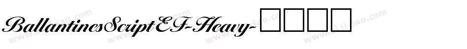 BallantinesScriptEF-Heavy字体转换