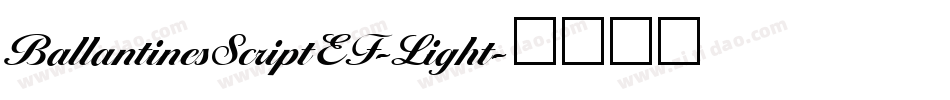 BallantinesScriptEF-Light字体转换