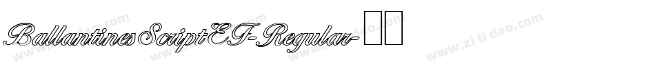 BallantinesScriptEF-Regular字体转换