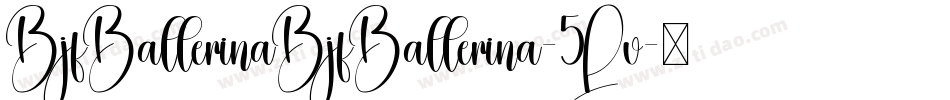 BjfBallerinaBjfBallerina-5Lv字体转换