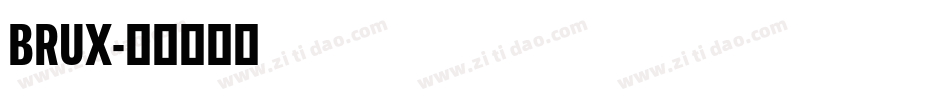 BRUX字体转换