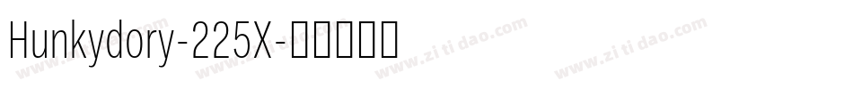 Hunkydory-225X字体转换 Hunkydory-225X字体转换