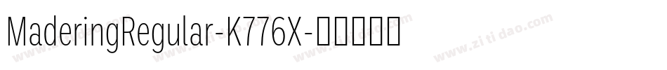 MaderingRegular-K776X字体转换