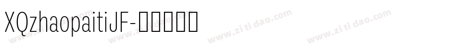 XQzhaopaitiJF字体转换