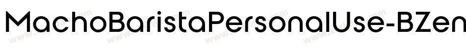 MachoBaristaPersonalUse-BZen字体转换