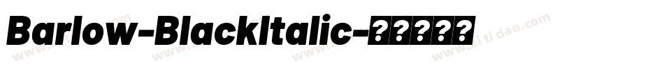 Barlow-BlackItalic字体转换