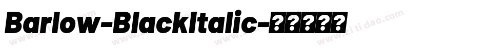 Barlow-BlackItalic字体转换
