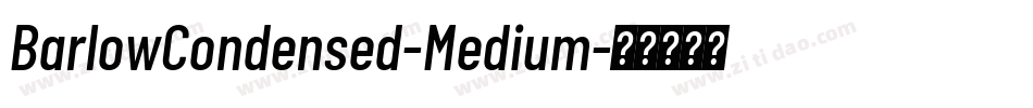 BarlowCondensed-Medium字体转换 BarlowCondensed-Medium字体转换