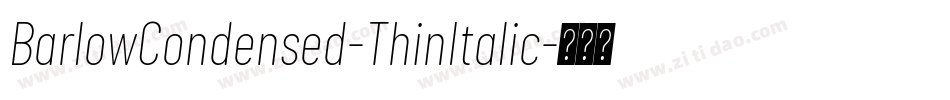 BarlowCondensed-ThinItalic字体转换