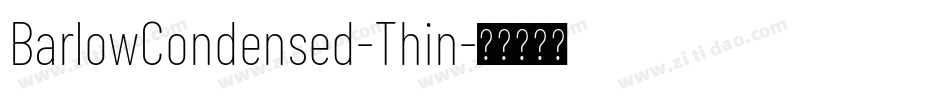 BarlowCondensed-Thin字体转换