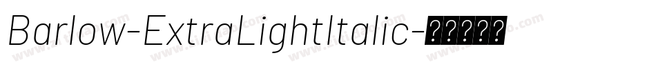 Barlow-ExtraLightItalic字体转换