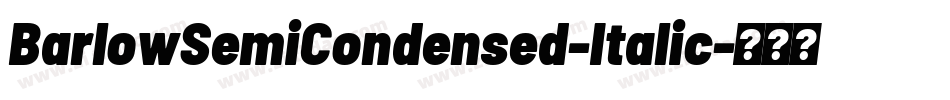 BarlowSemiCondensed-Italic字体转换