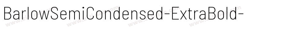 BarlowSemiCondensed-ExtraBold字体转换