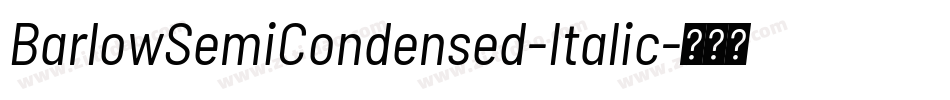 BarlowSemiCondensed-Italic字体转换