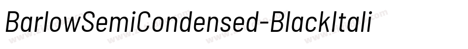 BarlowSemiCondensed-BlackItalic字体转换